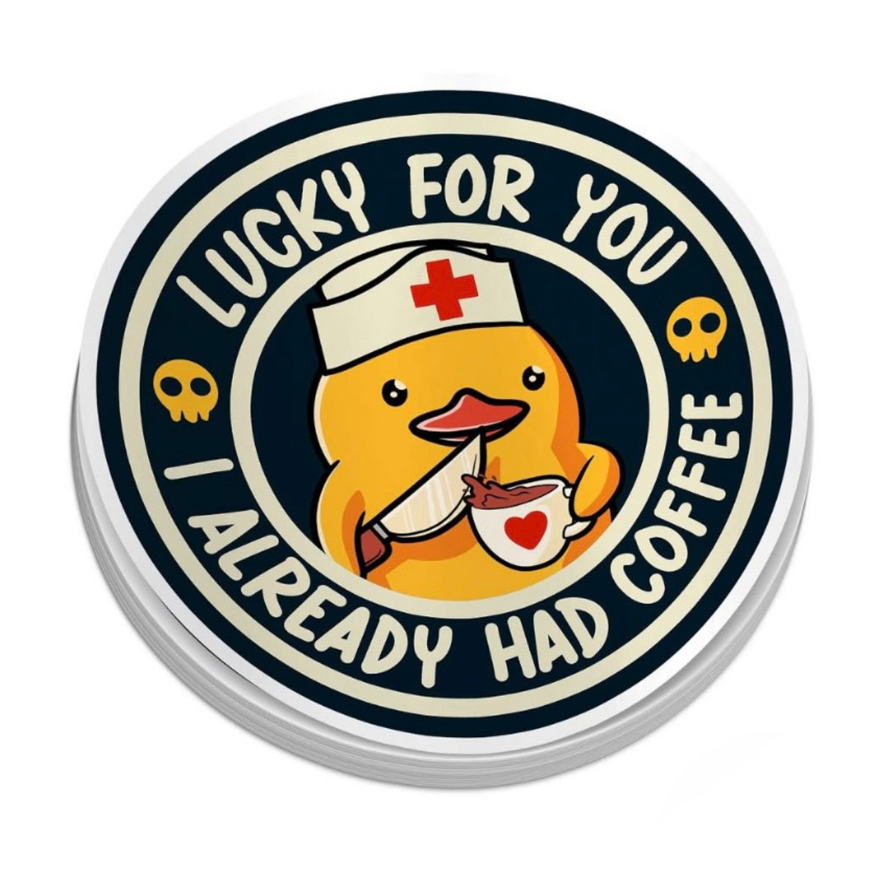Lucky For You I Already Had Coffee (Decal)