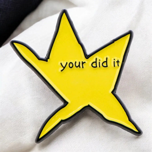 Enamel Pin – Your Did It (star)